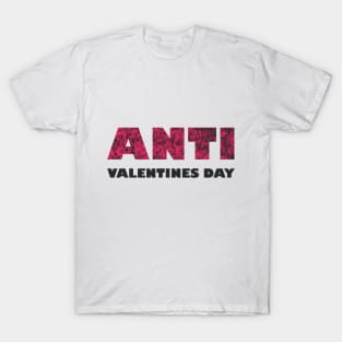Anti Valentines Day T-Shirt